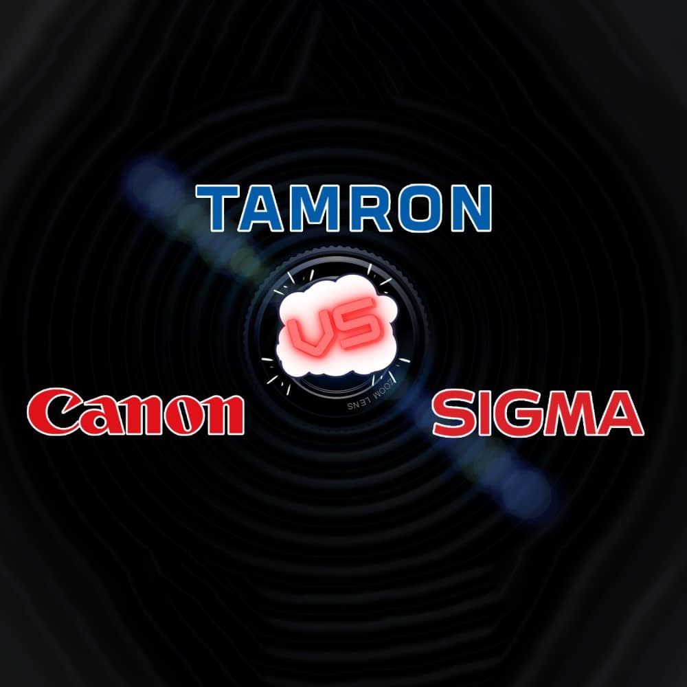Canon vs Sigma vs Tamron 1